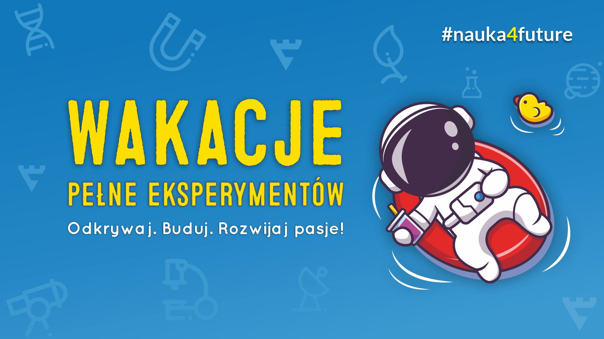 Wakacje pełne eksperymentów 
